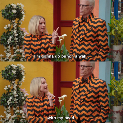 The Good Place - I'm gonna go punch a wall