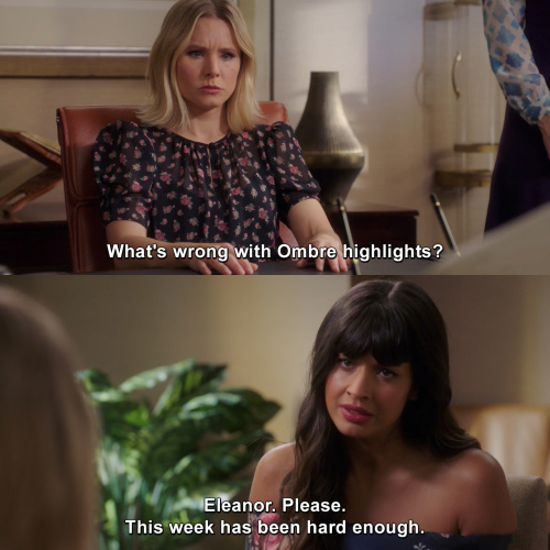 The Good Place - What's wrong with Ombre highlights? 