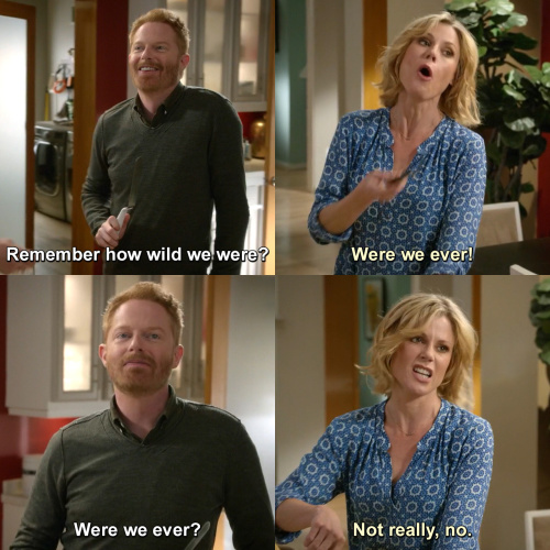 Modern Family - Remember how wild we were?