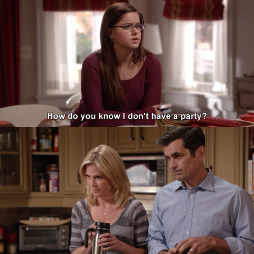 Modern Family - How do you know I don't have a party?