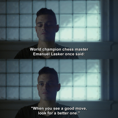 Mr Robot - When you see a good move